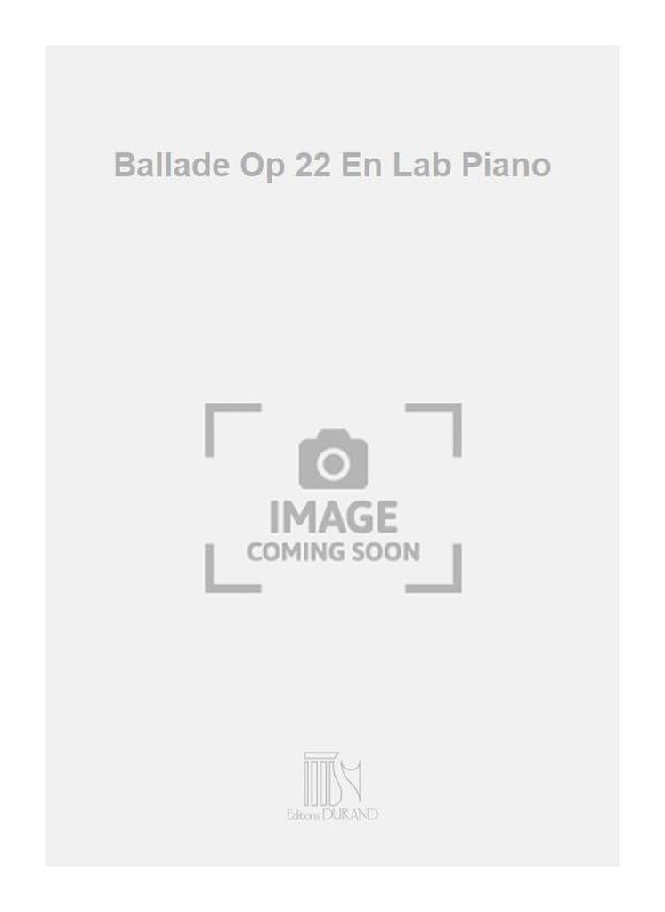 Ballade Op 22 En Lab Piano